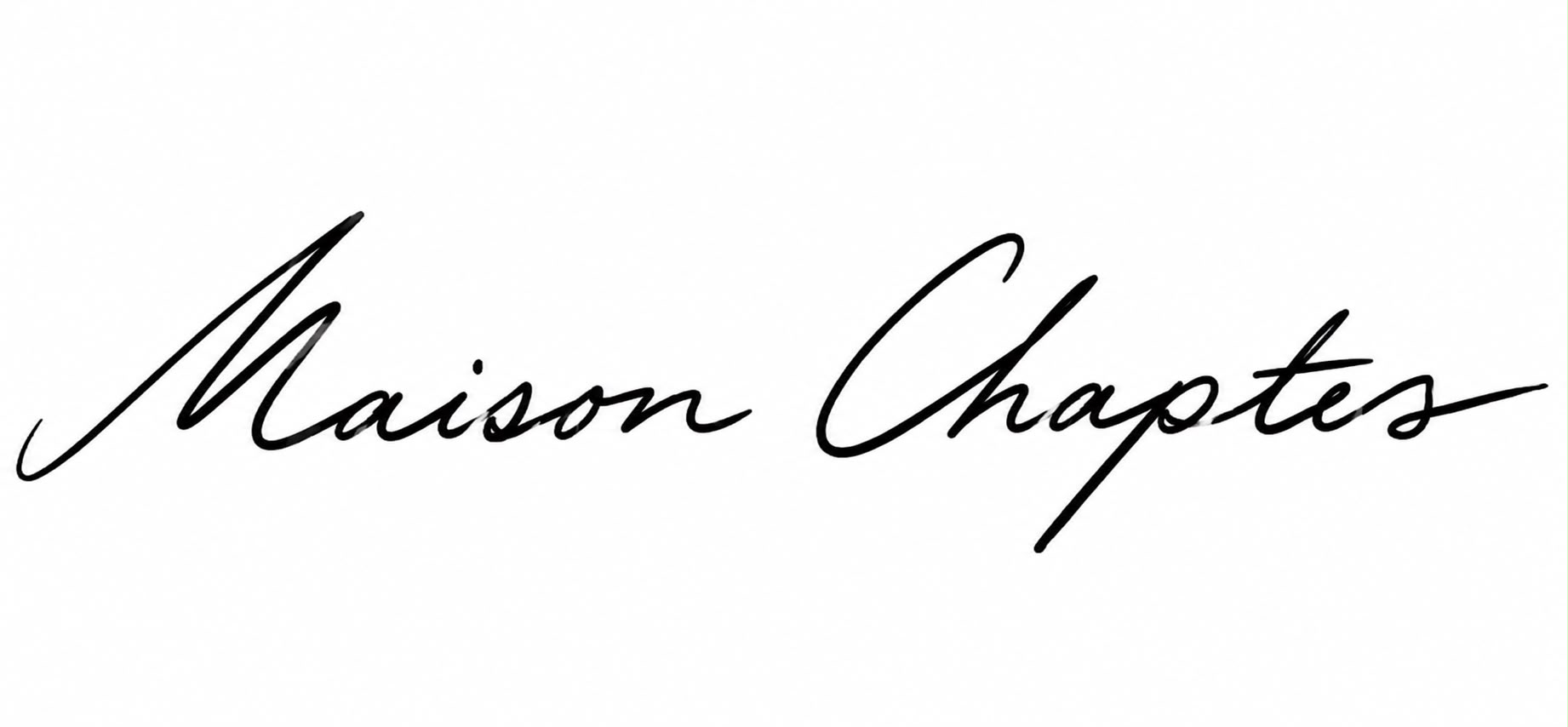 Maison Chapters
